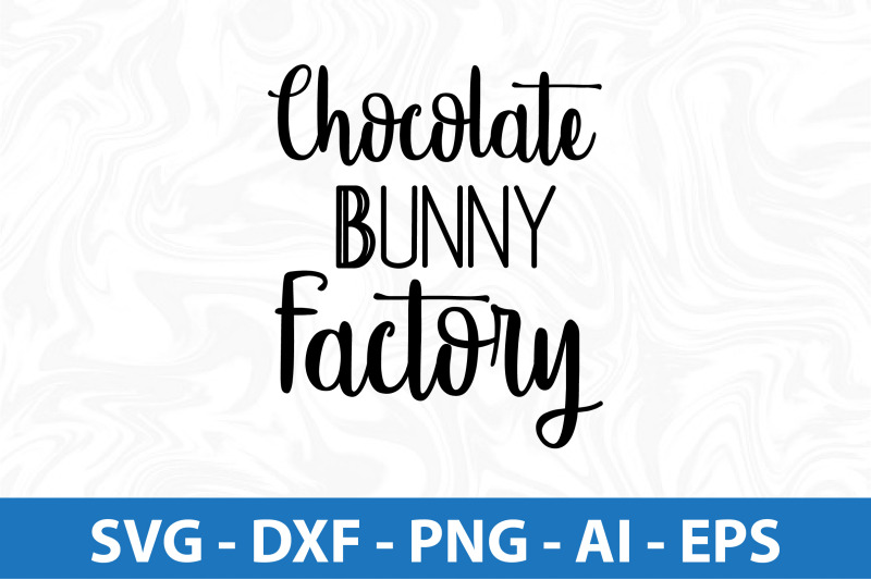 chocolate-bunny-factory-svg-cut-file