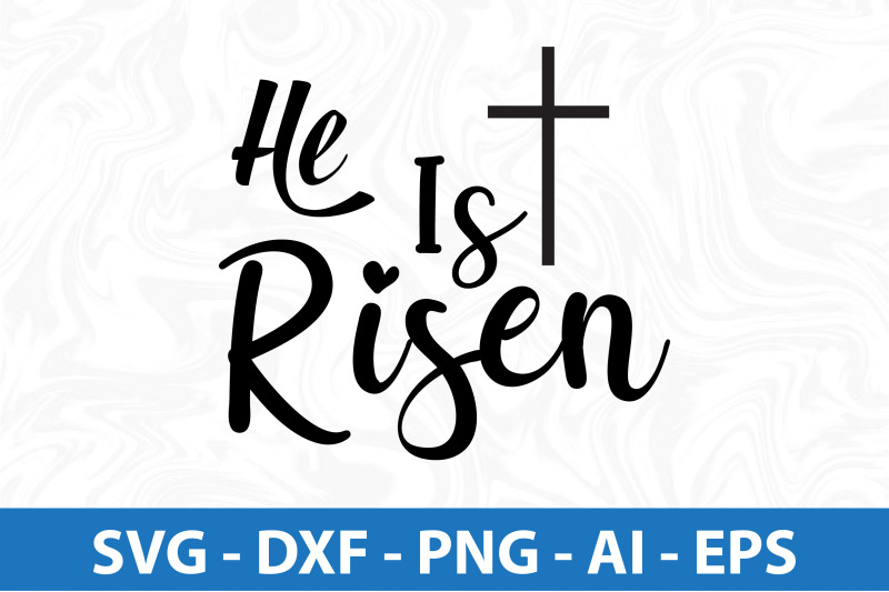 he-is-risen-svg-cut-file