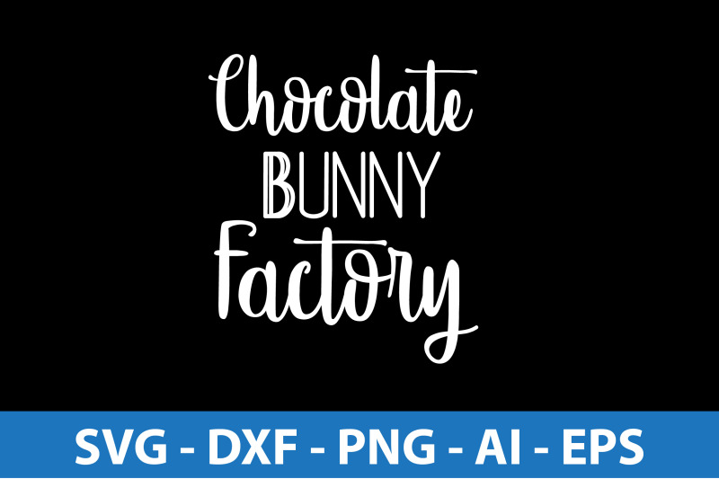 chocolate-bunny-factory-svg-cut-file