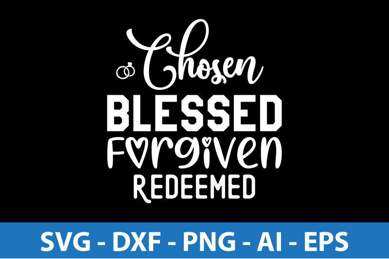 chosen-blessed-forgiven-redeemed