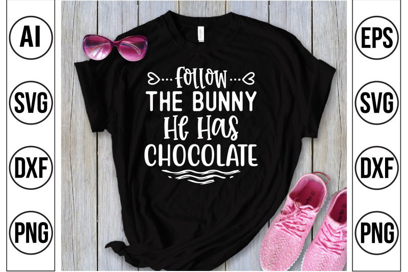 follow-the-bunny-he-has-chocolate-svg-cut-file