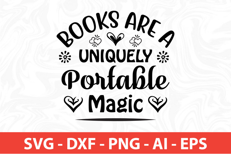 books-are-a-uniquely-portable-magic-svg-cut-file