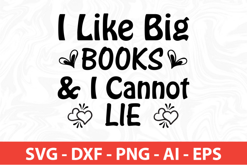 i-like-big-books-amp-i-cannot-lie-svg-cut-file