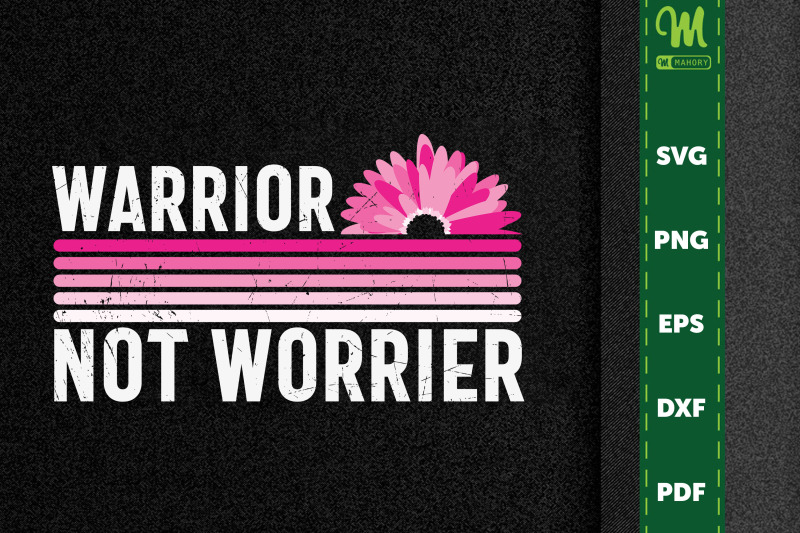 warrior-not-worrier-fight-breast-cancer