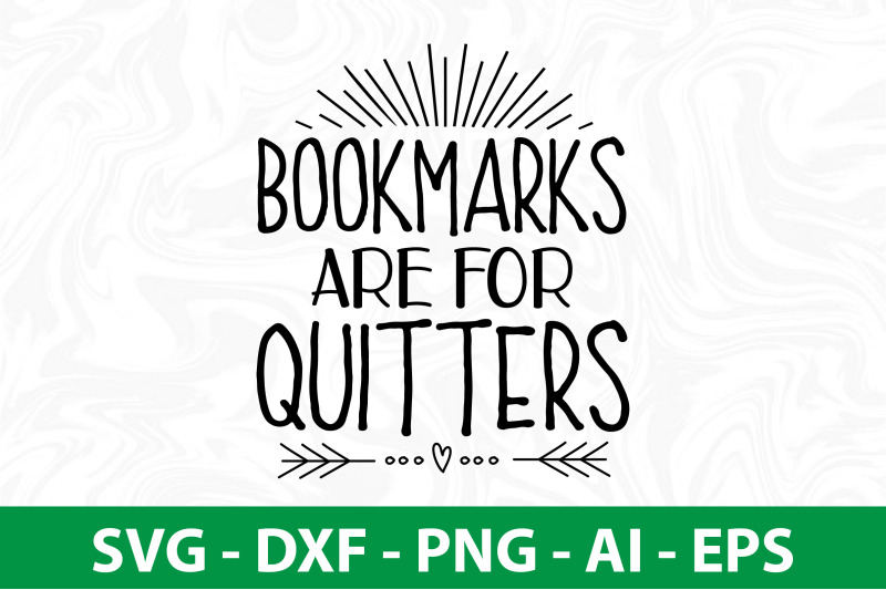 bookmarks-are-for-quitters-svg-cut-file