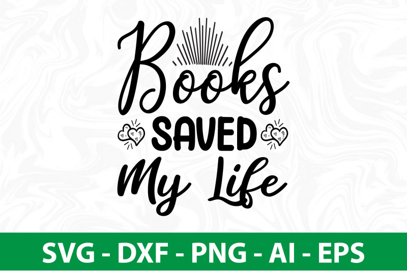 books-saved-my-life-svg-cut-file