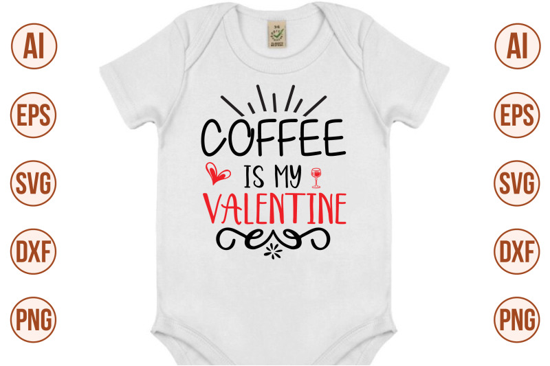 coffee-is-my-valentine-svg-cut-file