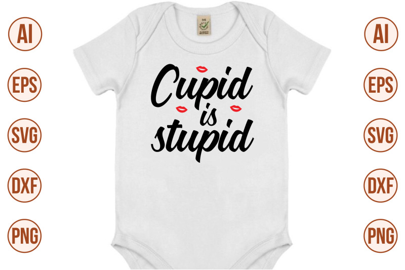 cupid-is-stupid-svg-cut-file