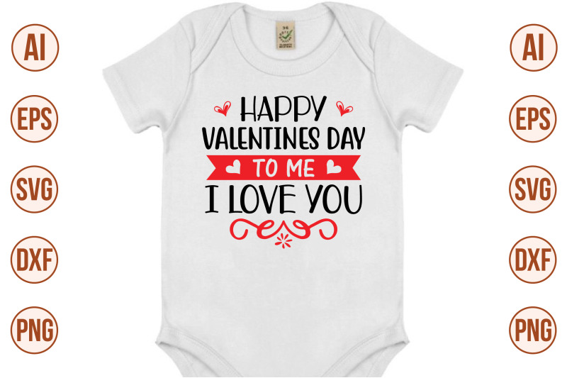 happy-valentines-day-to-me-i-love-you-svg-cut-file