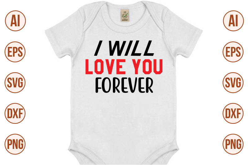 i-will-love-you-forever-svg-cut-file