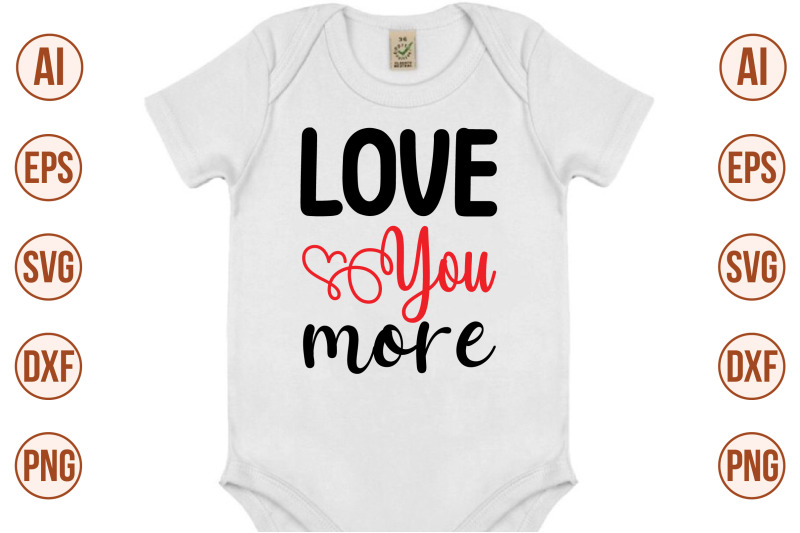 love-you-more-svg-cut-file