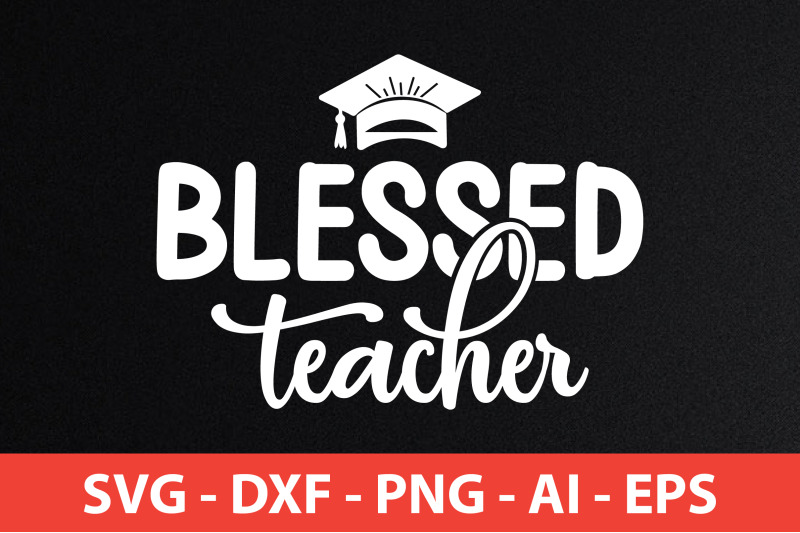 blessed-teacher-svg-cut-file