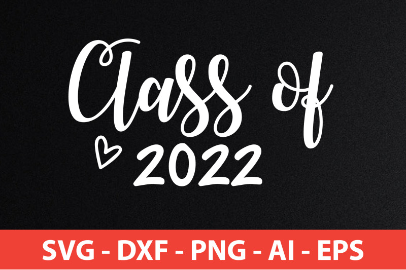 class-of-2022-svg-cut-file