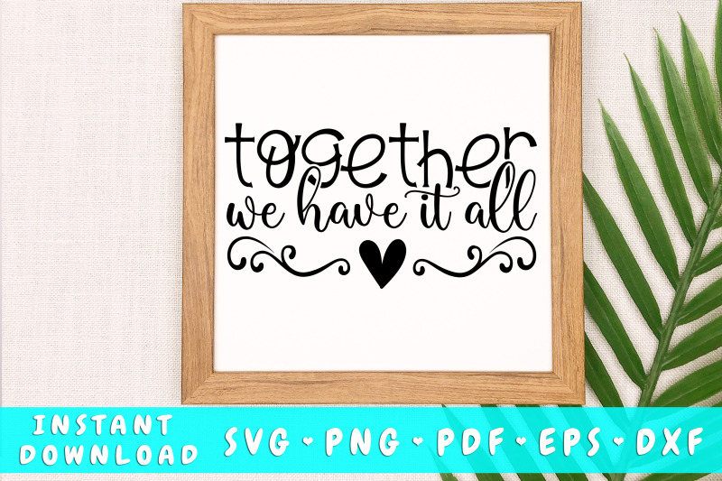 together-we-have-it-all-svg