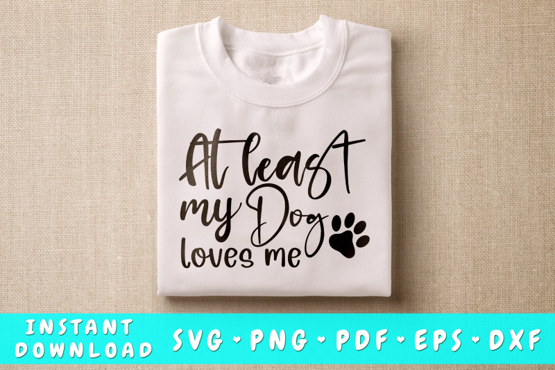 at-least-my-dog-loves-me-svg-anti-valentines-day-svg