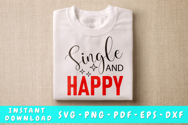 single-and-happy-svg-anti-valentines-day-svg