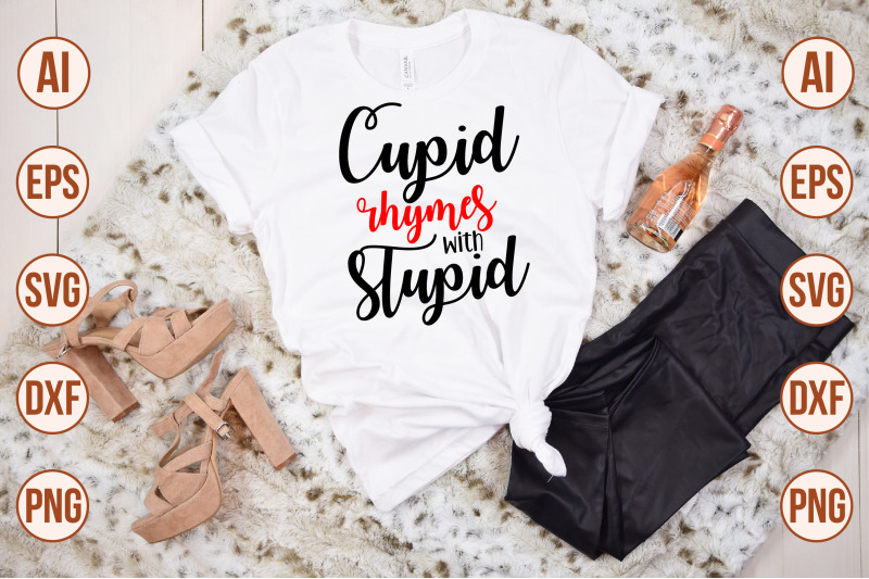 cupid-rhymes-with-stupid-svg-cut-file