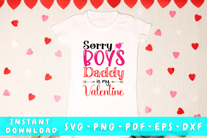 sorry-boys-daddy-is-my-valentine-svg-baby-girl-valentines-day-svg