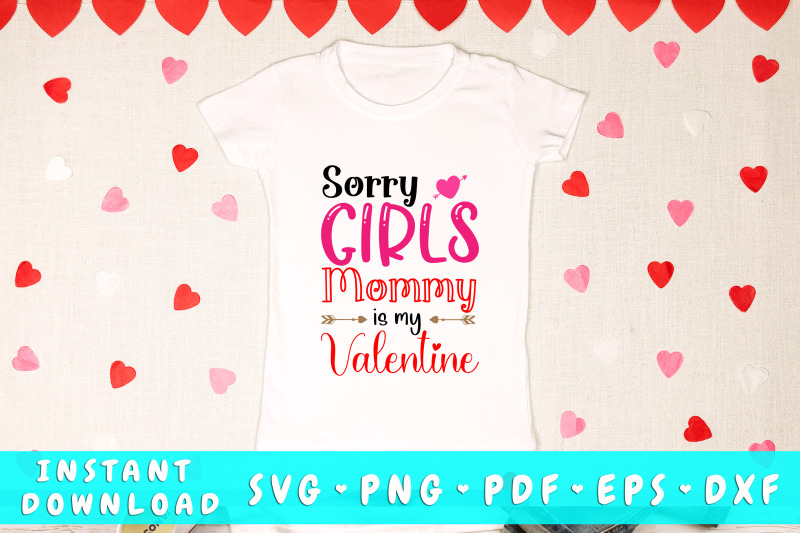 sorry-girls-mommy-is-my-valentine-svg-baby-boy-valentines-day-svg