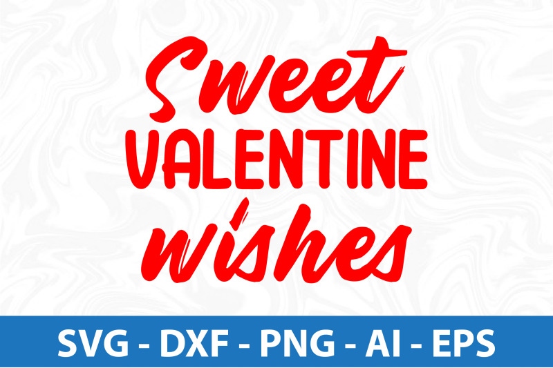 sweet-valentine-wishes-svg-cut-file