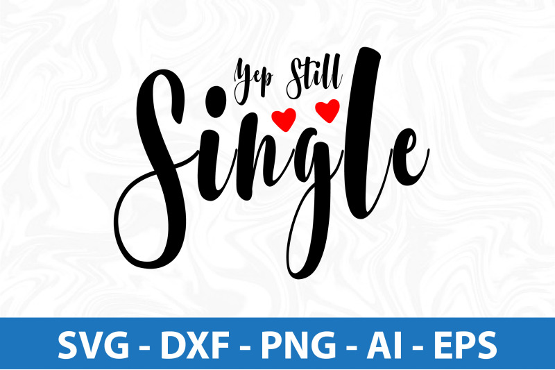 yep-still-single-svg-cut-file