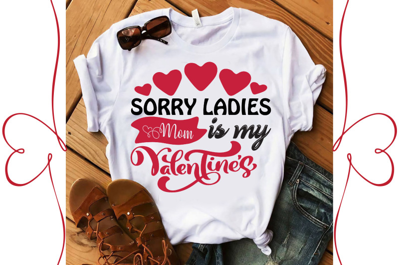 sorry-ladies-mom-is-my-valentine