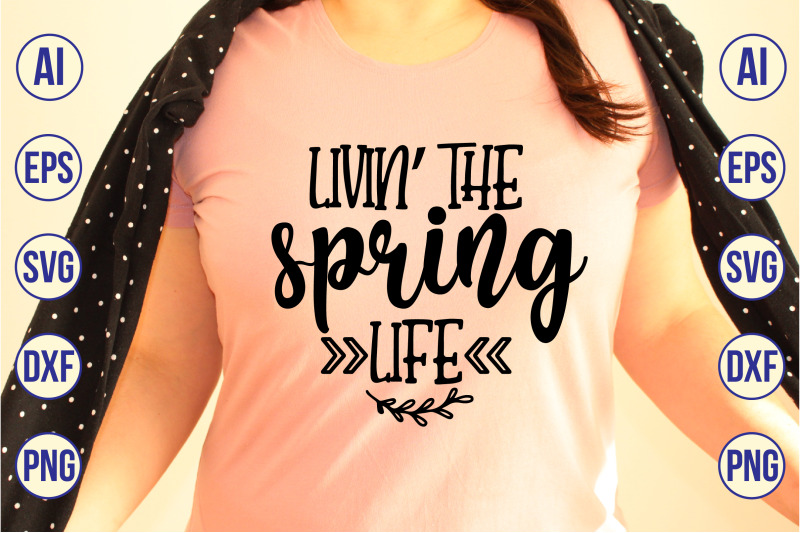 livin-039-the-spring-life-svg