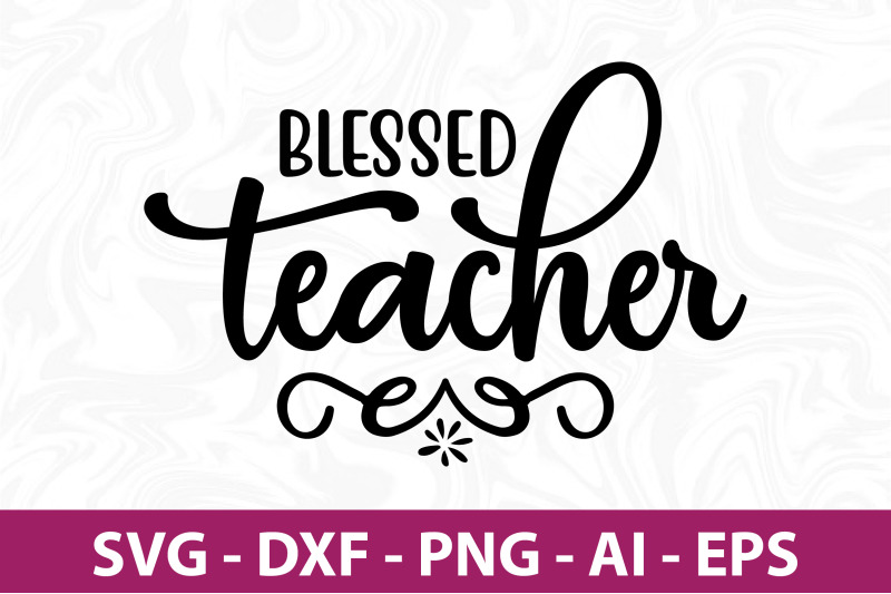 blessed-teacher-svg-cut-file