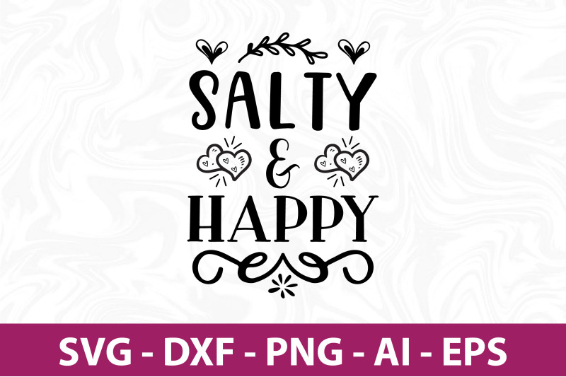 salty-amp-happy-svg-cut-file