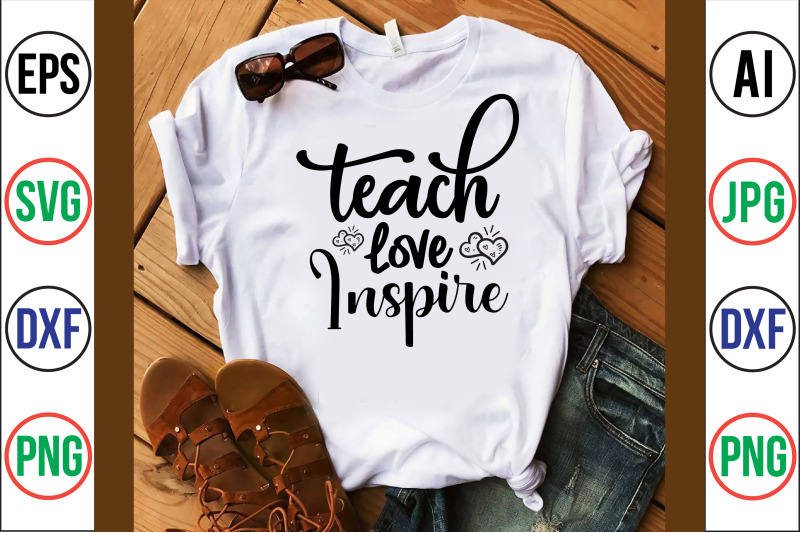 teach-love-inspire-svg-cut-file