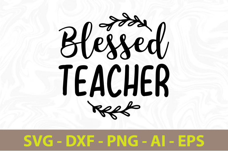 blessed-teacher-svg-cut-file