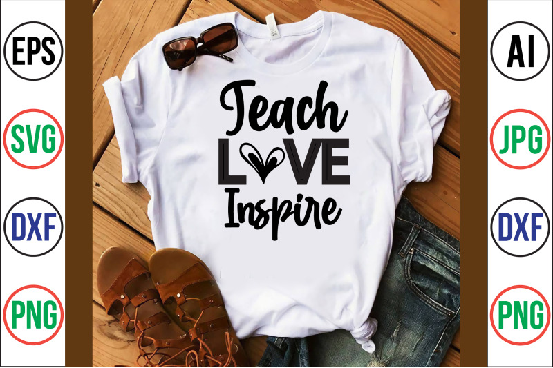 teach-love-inspire-svg-cut-file