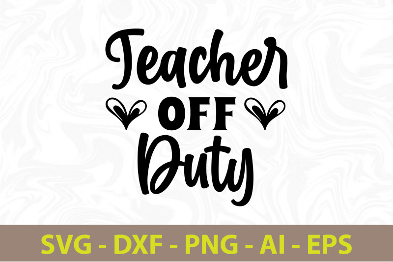 teacher-off-duty-svg-cut-file