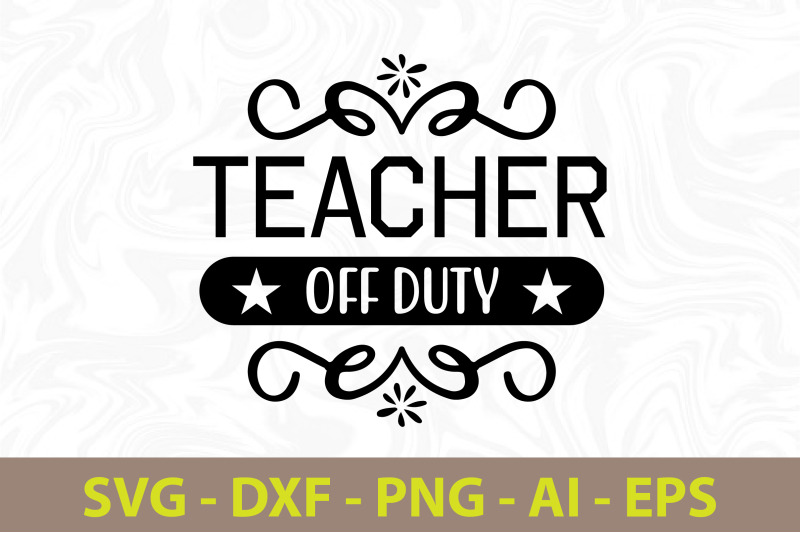 teacher-off-duty-svg-cut-file