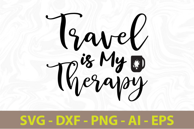 travel-is-my-therapy-svg-cut-file