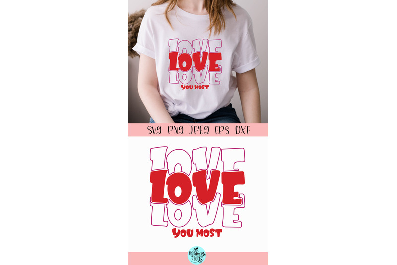 love-you-most-svg-love-svg