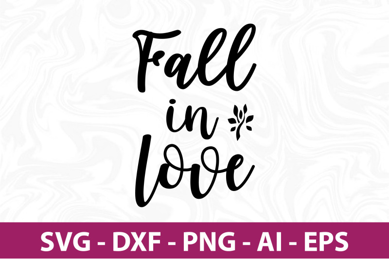 fall-in-love-svg-cut-file