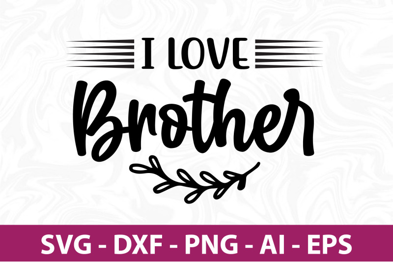 i-love-brother-svg