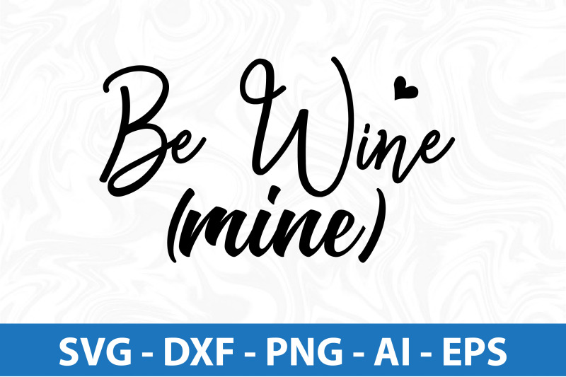 be-wine-mine-svg