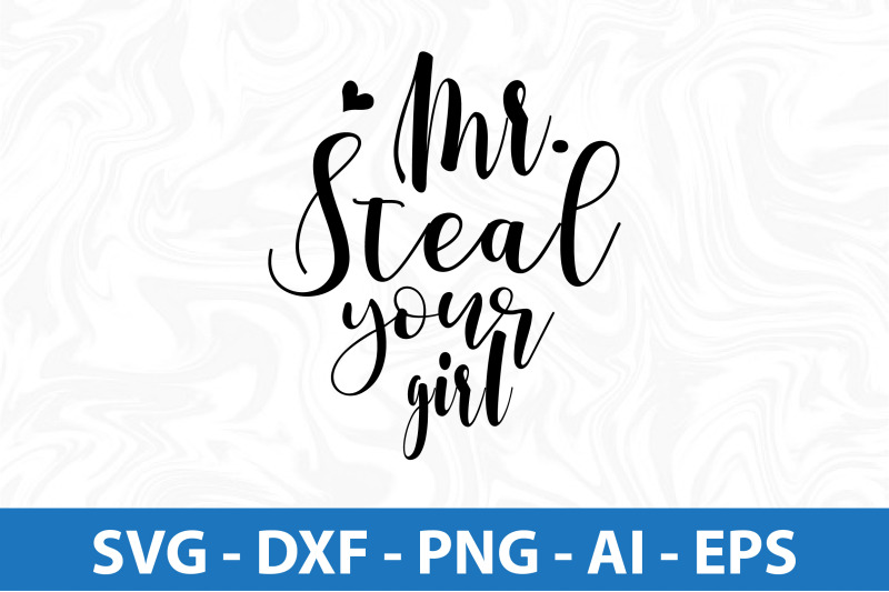 mr-steal-your-girl-svg