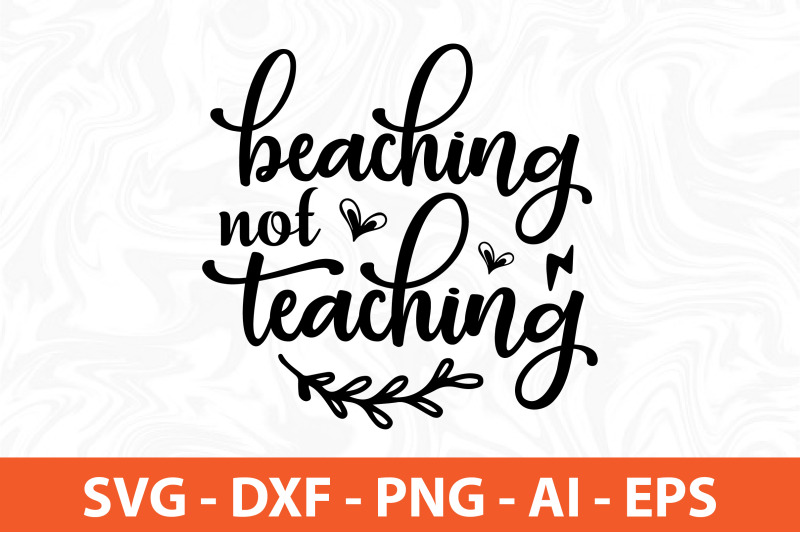 beaching-not-teaching-svg-cut-file