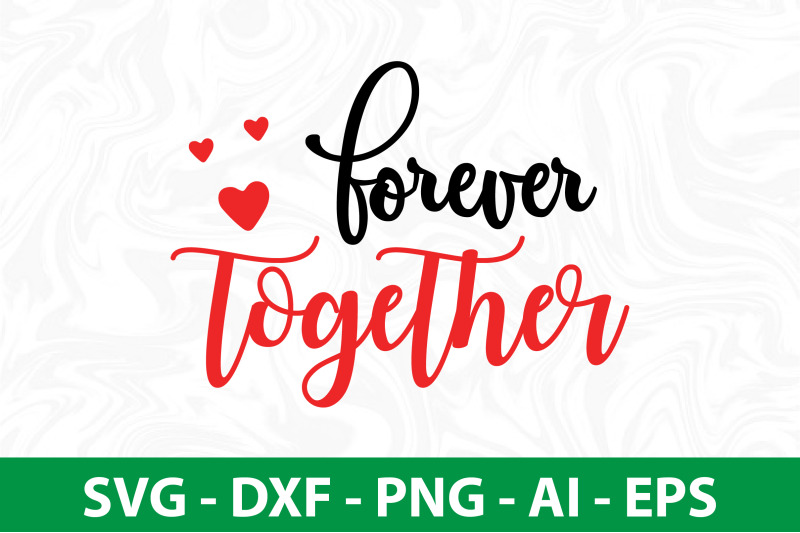 forever-together-svg-cut-file