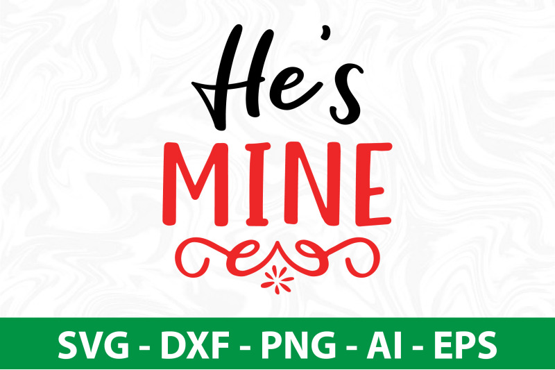 he-is-mine-svg