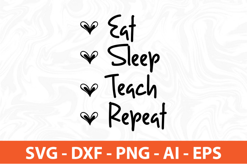 eat-sleep-teach-repeat-svg-cut-file