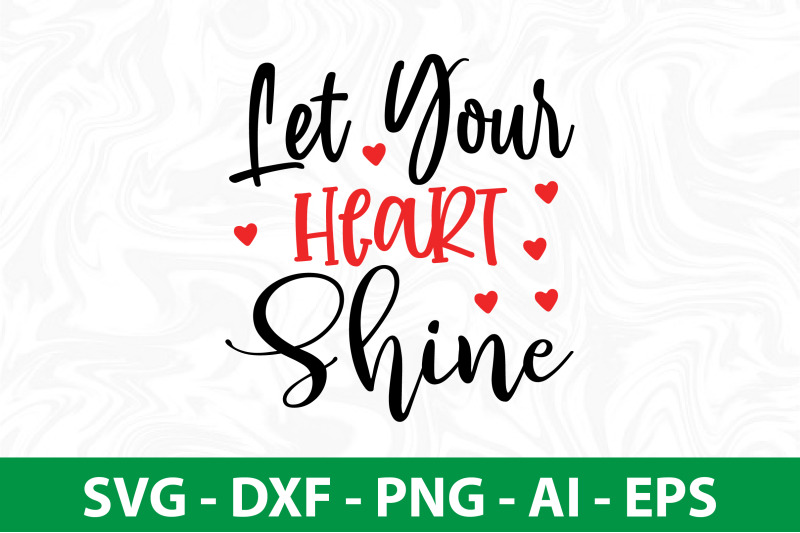let-your-heart-shine-svg-cut-file