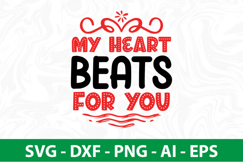 my-heart-beats-for-you-svg-cut-file