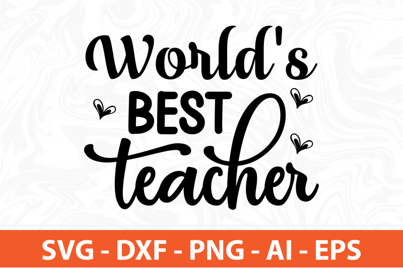 world-039-s-best-teacher-svg-cut-file