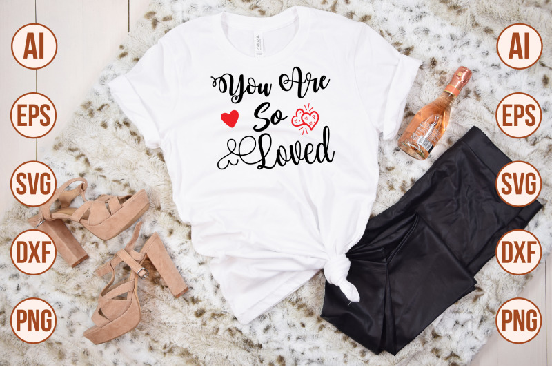 you-are-so-loved-svg
