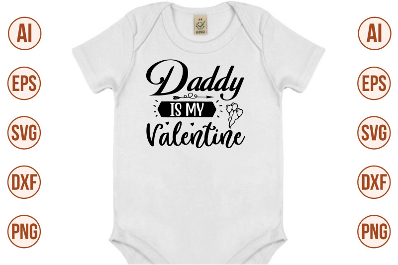 daddy-is-my-valentine-svg-cut-file