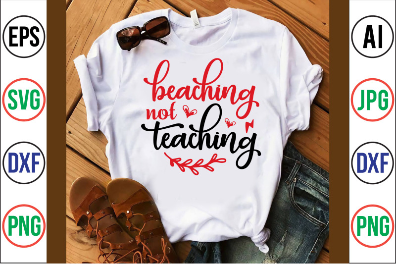 beaching-not-teaching-svg-cut-file